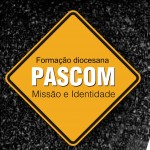 PASCOM – Missão e Identidade