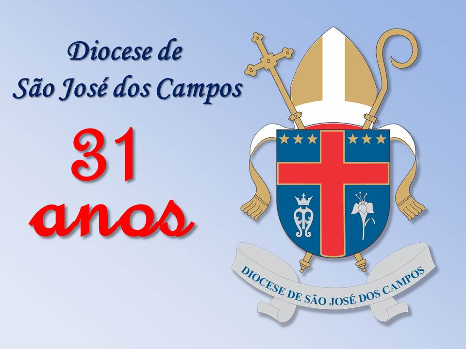 Diocese de São José dos Campos comemora seus 31 anos