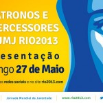 Patronos da JMJ Rio2013 serão anunciados neste domingo