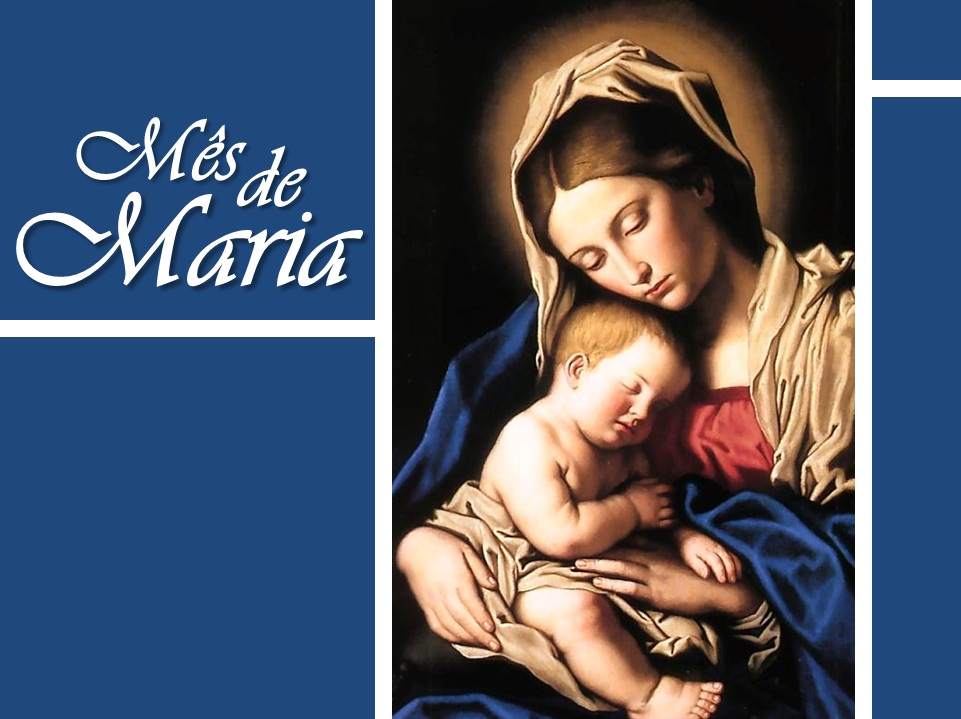 Maio - Mês de Maria! Celebre com nossas paróquias