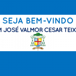 Bem vindo Dom José Valmor Cesar Teixeira!