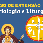 Curso de Extensão – Mariologia e Liturgia
