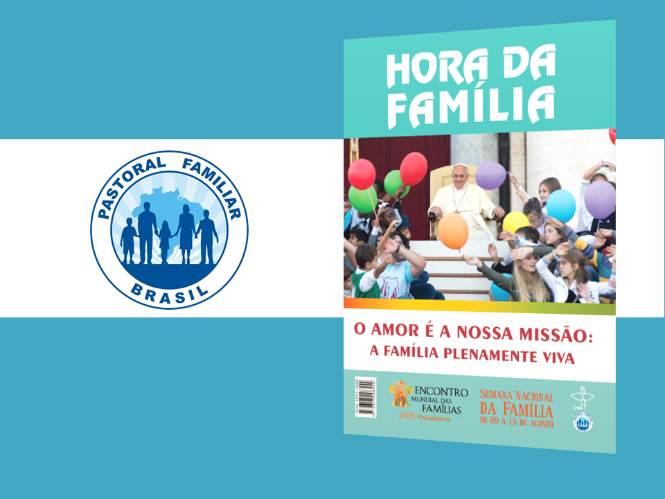 Semana Nacional da Família 2015 - Participe!