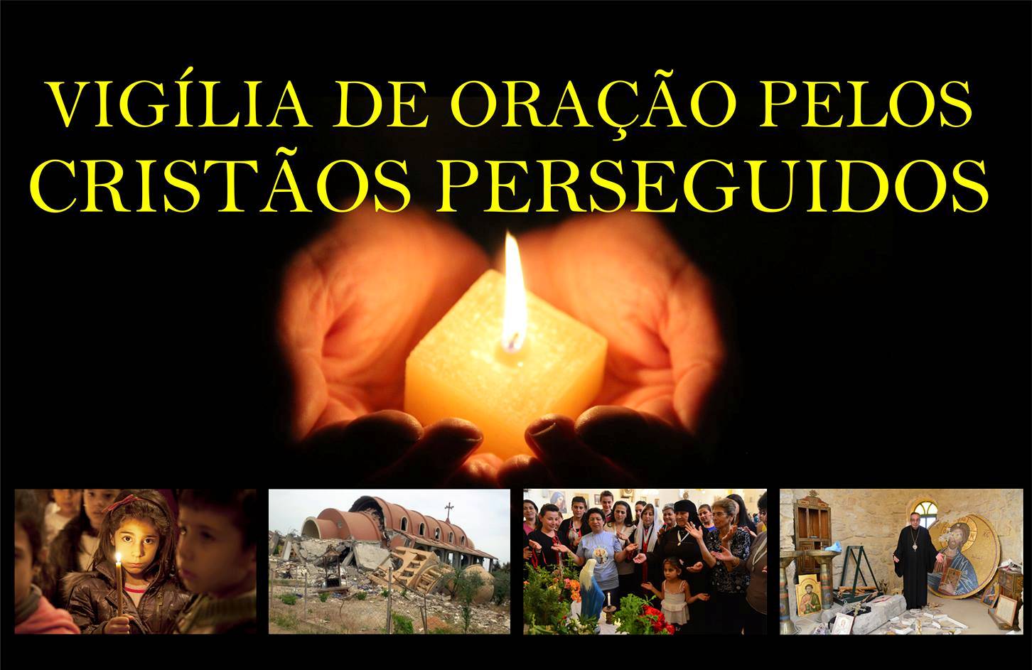 Convite para Vigília de Oração pelos Cristãos Perseguidos