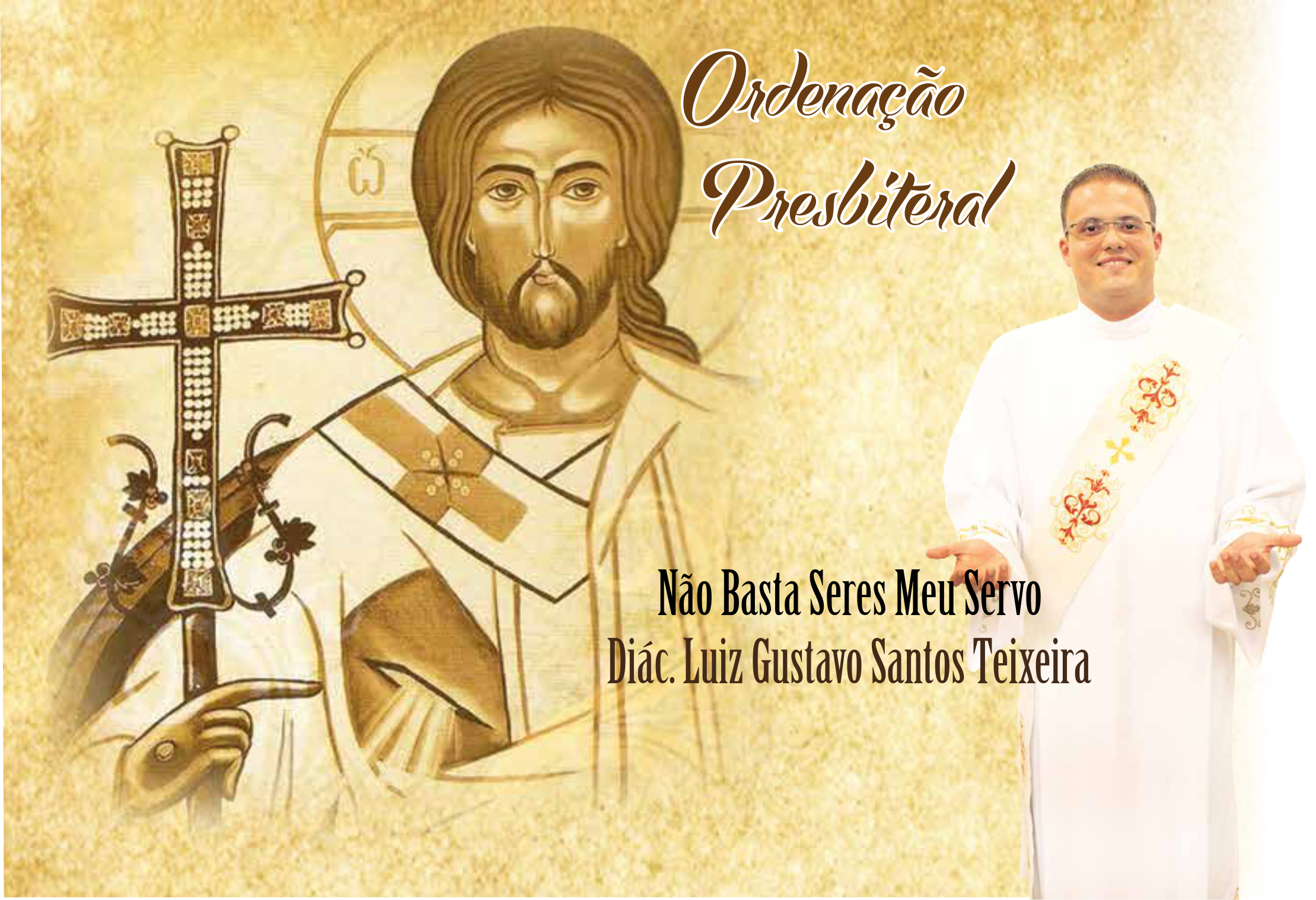 Convite especial: Ordenação Presbiteral do Diácono Luiz Gustavo