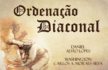 Ordenação Diaconal – Seminaristas Washington e Daniel