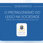 UJUCAT promove seminário sobre protagonismo do leigo na sociedade