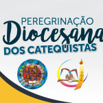 Peregrinação Diocesana dos Catequistas é no próximo sábado