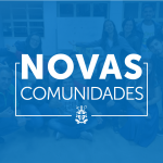 Diocese lança texto de orientações para as Novas Comunidades