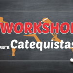 WorkShop para Catequistas – 2019