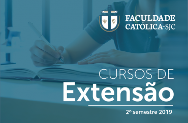 Faculdade Católica-SJC abre inscrições para Cursos de Extensão (2º semestre 2019)