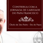 Óbolo de São Pedro: contribuição para a jornada da caridade do Papa