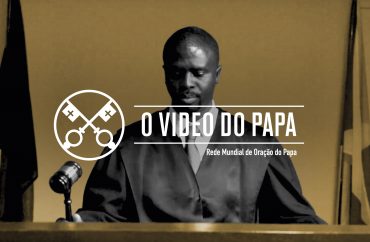 O Vídeo do Papa: Integridade da Justiça