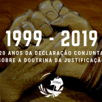 20 anos da Declaração Conjunta sobre a Doutrina da Justificação
