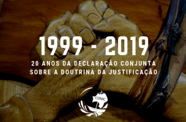 20 anos da Declaração Conjunta sobre a Doutrina da Justificação