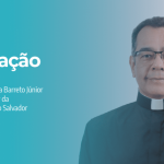 Papa Francisco nomeou o padre Dorival Souza Barreto como bispo auxiliar da Sé Primacial do Brasil