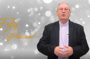 Mensagem de Páscoa do Bispo Diocesano: "O Senhor Ressuscitou Verdadeiramente"