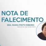 Nota de falecimento – Sra. Maria Pinto Ribeiro