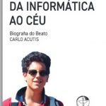 Edições CNBB lança biografia de Carlo Acutis, jovem reconhecido como modelo de santidade na era digital