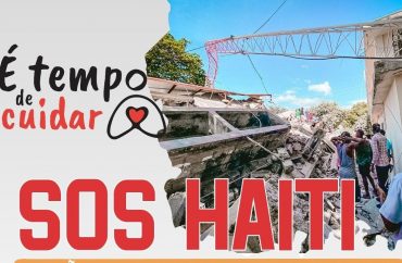 SOS HAITI: Igreja no Brasil mobiliza solidariedade como gesto da Ação Solidária: "É Tempo de cuidar!".