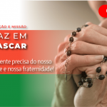 Participe da Jornada de Oração e Missão dedicada ao Madagascar, no dia 1º de outubro.