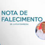 Nota de falecimento – Sr. Lucilo Barbosa, pai do Pe. Luciano Barbosa