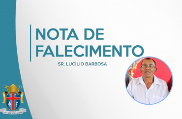 Nota de falecimento – Sr. Lucilo Barbosa, pai do Pe. Luciano Barbosa