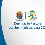Destinação Pastoral dos Seminaristas 2023