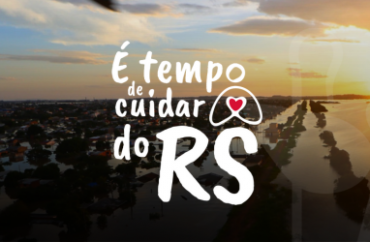 CNBB lança campanha “É tempo de cuidar do RS” com ações de oração, solidariedade e informação