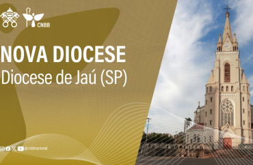Brasil chega a 220 Dioceses: Papa Francisco cria a Diocese de Jaú, em São Paulo, e nomeia o primeiro bispo