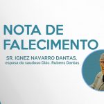 Nota de Falecimento - Sra. Ignez Navarro Dantas, esposa do saudoso Diác. Rubens Dantas