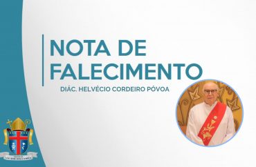 Nota de falecimento - Diác. Helvécio Cordeiro Póvoa