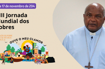 Jornada Mundial dos Pobres: dom Valdeci convida para mutirão de solidariedade, comunhão e fraternidade