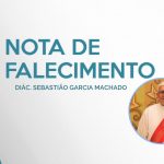 Nota de falecimento - Diác. Sebastião Garcia Machado