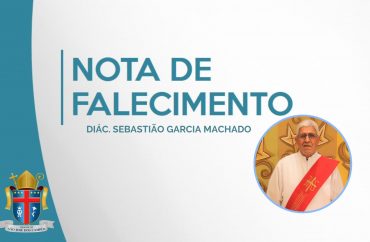 Nota de falecimento - Diác. Sebastião Garcia Machado