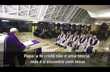 Papa: a fé cristã não é uma teoria, mas é o encontro com Jesus