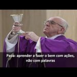 Papa: aprender a fazer o bem com ações concretas, não com palavras