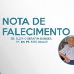 Nota de Falecimento – Sr. Elzírio Serafim Borges, pai do Pe. Frei Joacir Borges