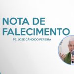 Nota de falecimento – Pe. José Cândido Pereira