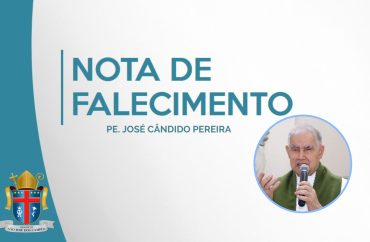 Nota de falecimento - Pe. José Cândido Pereira