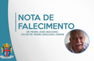 Nota de Falecimento - Sr. Pedro Graciano, pai do Pe. Pedro Graciano Júnior