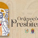 Ordenações Presbiterais 2025