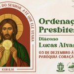 Diác. Lucas Alvarenga será ordenado presbítero na próxima sexta-feira(5)