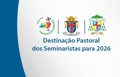 Destinação Pastoral dos Seminaristas 2026