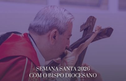 Semana Santa 2026 com bispo diocesano Dom Cesar