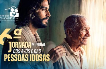 6ª Jornada Mundial dos Avós e das Pessoas Idosas conta com celebrações e ações de cuidado em todo o Brasil