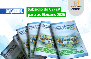 Centro Nacional de Fé e Política Dom Helder Câmara lançou o subsídio “Eleições 2026: democracia, sinodalidade e bem comum”