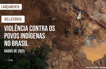 Cimi lança na próxima quinta-feira, 13, relatório sobre violência contra povos indígenas em 2025