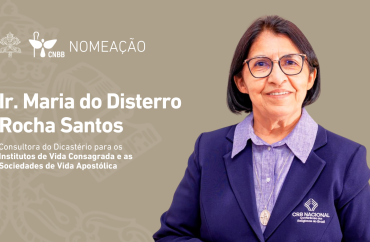 Irmã Maria do Disterro Rocha Santos, presidente da CRB, é nomeada consultora do Dicastério para a Vida Consagrada
