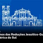 USP promove simpósio sobre os 400 anos das reduções jesuítico-guaranis